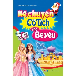 Kể chuyện cổ tích cho bé yêu kèm CD TB (HH) Mới 100% HCM.PO Độc quyền - Thiếu nhi - Chiết khấu cao