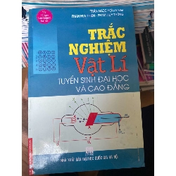 Trắc Nghiệm Vật Lí Tuyển Sinh Đại Học Và Cao Đẳng - Trần Ngọc Hợi, Phan Huy Thiện, Phạm Huy Thông 2009 Tham khảo - luyện thi VAVO-AK2ST1 Rebooks.vn
