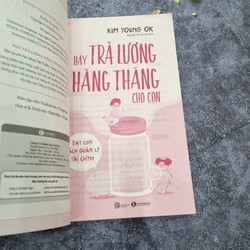 Hãy trả lương hằng tháng cho con 181724