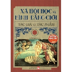 Xã hội học về bình đẳng giới tác giả và tác phẩm - Lê Thị Hạnh