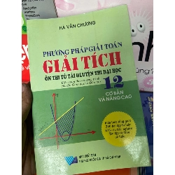 Phương Pháp Giải Toán, Giải Tích 12 Cơ Bản Và Nâng Cao (Ôn Thi Tú Tài & Luyện Thi Đại Học) - Hà Văn Chương 2008 Tham khảo - luyện thi VAVO-AK1T1