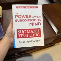 Sức Mạnh Tiềm Thức – The Power of Your Subconscious Mind- K6 1051447