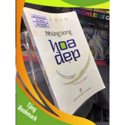 (TẶNG BOOKMARK) Những bông hoa đẹp mới 80% ố bẩn nhẹ có dấu mộc và viết nhẹ trang đầu 2009 Như Đàm RBK0906 SÁCH VĂN HỌC