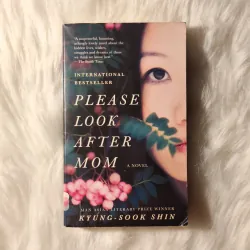 Kyung-Sook Shin - Please Look After Mom