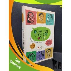 (TẶNG BOOKMARK) Đừng Tin, Chém Gió Đấy mới 80% ố nhẹ bẩn bìa 2016 RBK2606 Người Fsoft VĂN HỌC