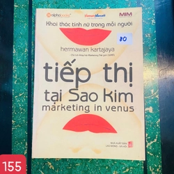 Tiếp Thị Tại Sao Kim - Tác giả: Hermawan Kartajaya - SỐ 155