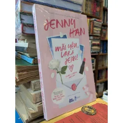 Mãi yêu, Lara Jean! - Jenny Han