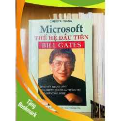 (TẶNG BOOKMARK) Microsoft thế hệ đầu tiên - Cheryk Tsang - KỸ NĂNG - RBK1211