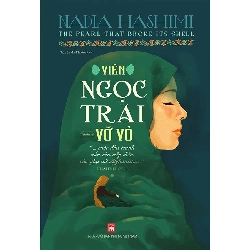 Viên ngọc trai vỡ vỏ - Nadia Háhimi - 2023 - Văn Học