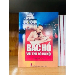 Bác Hồ với thủ đô Hà Nội VĂN HỌC VAVO0810