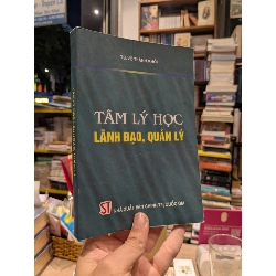 Tâm lý học quản lí, lãnh đạo - TS. Võ Thành Khối 747098