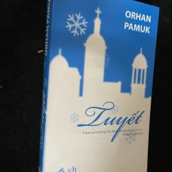Tuyết của nhà văn đoạt giải Nobel Orhan Pamuk
