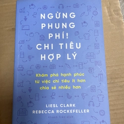 Ngừng Phung Phí Chi Tiêu Hợp Lý - Liesl Clark Rebecca Rockefeller 301750