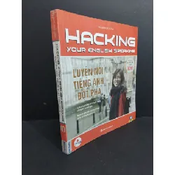 [Sách Cũ SCGR] Hacking your english speaking Luyện nói tiếng Anh đột phá mới 90% ố bẩn nhẹ 2018 HCM2811 Hoàng Ngọc Quỳnh HỌC NGOẠI NGỮ