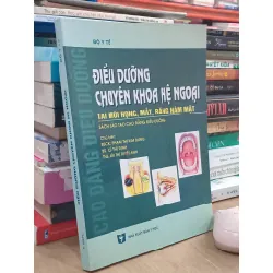 Điều dưỡng chuyên khoa hệ ngoại: tai mũi họng, mắt, răng hàm mặt (sách đào tạo cao đăng điều dưỡng) - Bộ Y Tế