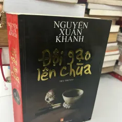 Đội gạo lên chùa - Nguyễn Xuân Khánh - Tiểu thuyết