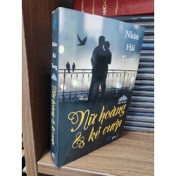 Nữ hoàng và kẻ cướp - Nhân Hải Trung
