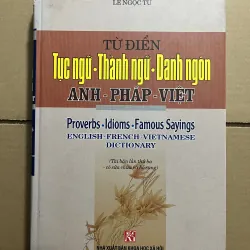 Tục ngữ Thành ngữ Danh ngôn Pháp Anh Việt