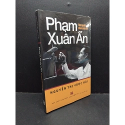 Phạm Xuân Ẩn tên người như cuộc đời Nguyễn Thị Ngọc Hải mới 100% HCM.ASB2310