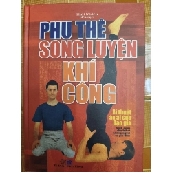 Phu thê song luyện khí công - 2007 - 354 trang (Sách Y học - Sức khỏe - Thể thao) ANTQ1304