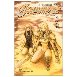 Claymore - Tập 4: Kết Án Tử - Norihiro Yagi