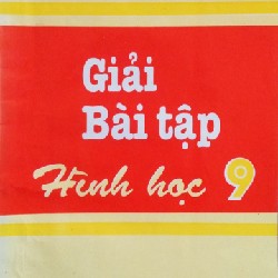 Giải bài tập Hình học lớp 9 xưa 11518