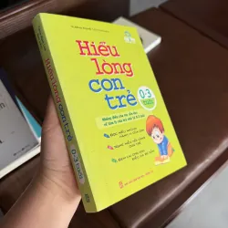 HIỂU LÒNG CON TRẺ (0–3 TUỔI) – Vương Nghệ Lâm- K4 1023791