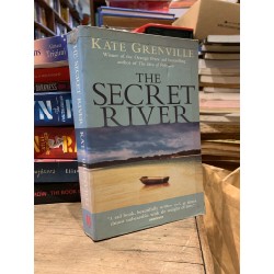 THE SECRET RIVER - Kate Grenville