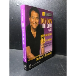 Dạy con làm giàu tập 13 nâng cao chỉ số IQ tài chính 2009 Robert T Kiyosaki mới 85% ố (kinh tế , tài chính) HPB.HCM0101