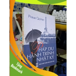 (TẶNG BOOKMARK) Pháp du hành trình nhật ký - Phạm Quỳnh VĂN HỌC RBK1008