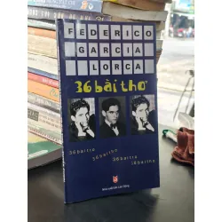 36 bài thơ - Federico Garcia Lorca