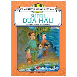 Tranh Truyện Dân Gian Việt Nam - Sự Tích Dưa Hấu - Nguyễn Công Hoan, Hồng Hà