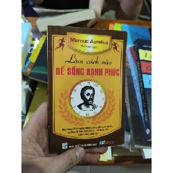 [Phiên Chợ Sách Cũ] Làm cách nào để sống hạnh phúc 2303 412317