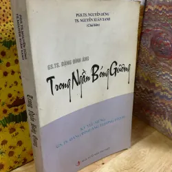 GS Đặng Đình Áng - Trong Ngần Bóng Gương - Có Chữ Ký GS Đặng Đình Áng