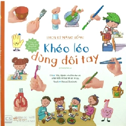 Ehon kỹ năng sống - Khéo léo dùng đôi tay - 2019 New 100% HCM.PO Oreka-Blogmeo 30290