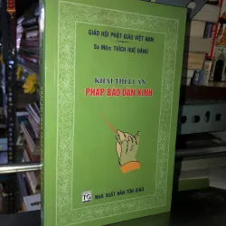 Khai Thị Luận - Pháp Bảo Đàn Kinh - Sa Môn Thích Huệ Đăng