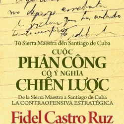 (BÌA CỨNG) Từ sierra maestra đến santiago de cuba cuộc phản công có ý nghĩa chiến lược 283592