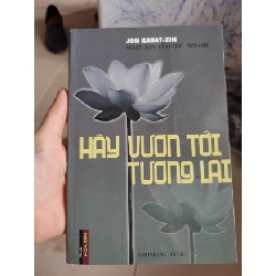 Hãy vươn tới tương laiHCM01/03