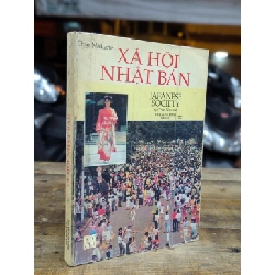 XÃ HỘI NHẬT BẢN - CHIE NAKANE ( NGƯỜI DỊCH ĐÀO ANH TUẤN )