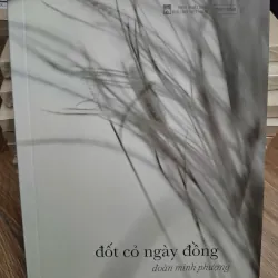 đốt cỏ ngày đồng - đoàn minh phượng - Văn học