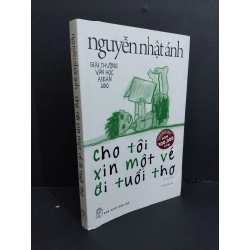 Cho tôi xin một vé đi tuổi thơ Nguyễn Nhật Ánh mới 80% ố vàng 2016 HCM1511