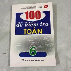 100 đề kiểm tra toán 6