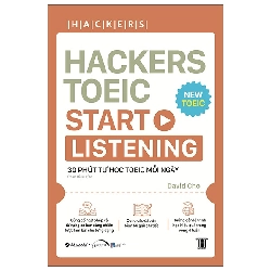 Hackers Toeic Start Listening - 30 Phút Tự Học Toeic Mỗi Ngày (2022) - David Cho