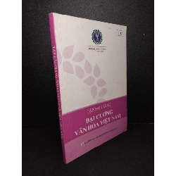 Tập bài giảng đại cương văn hóa Việt Nam mới 80% ố có highlight nhẹ 2015 HCM2103 GIÁO TRÌNH, CHUYÊN MÔN Rebooks.vn