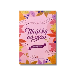 Nhật ký cô giáo - Học kỳ thu - Hồ Yên Thục