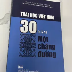 Thái học Việt Nam: 30 năm một chặng đường - Viện Việt Nam học và Khoa học Phát triển