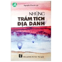 Những Trầm Tích Địa Danh - Nguyễn Thanh Lợi