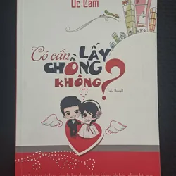 Có cần lấy chồng không? - Ức Cẩm 596225