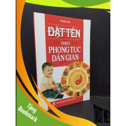 (TẶNG BOOKMARK) Đặt tên theo phong tục dân gian mới 90% ố nhẹ 2013 RBK2809 Trương Thìn TÂM LINH - TÔN GIÁO - THIỀN