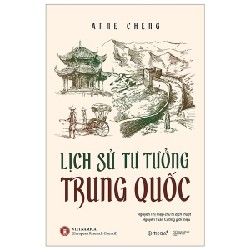 Lịch Sử Tư Tưởng Trung Quốc (Bìa Cứng) - Anne Cheng 139126